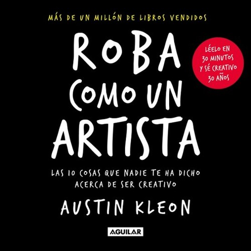 Steal Like an Artist by Austin Kleon